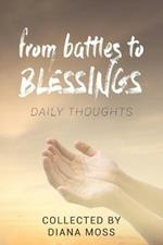 from battles to BLESSINGS: Daily Thoughts