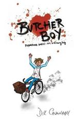 Butcher Boy: Pugnatious Smelt - an ordinary boy