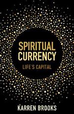 Spiritual Currency: embark on a journey through your spirituality and consciousness