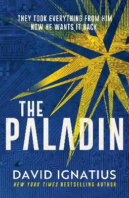 The Paladin: An utterly unputdownable thriller - David Ignatius - cover