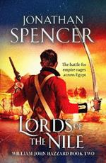 Lords of the Nile: An epic Napoleonic adventure of invasion and espionage