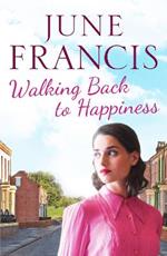 Walking Back to Happiness: A gripping saga of love and family life in 1960s Liverpool