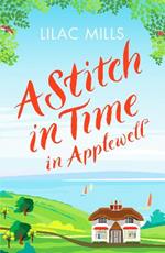 A Stitch in Time in Applewell: A feel-good romance to make you smile