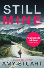 Still Mine: An absolutely gripping private investigator crime novel