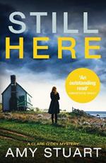 Still Here: An absolutely gripping private investigator crime novel