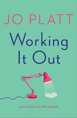 Working It Out: The most unforgettable and funny romance of the year