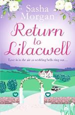 Return to Lilacwell: A cosy and uplifting countryside romance