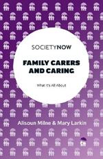 Family Carers and Caring: What It's All About