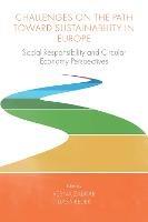 Challenges On the Path Toward Sustainability in Europe: Social Responsibility and Circular Economy Perspectives