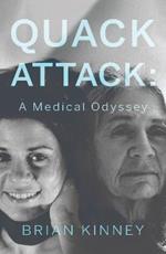 Quack Attack: A Medical Odyssey