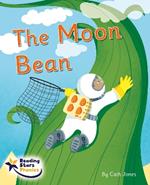 The Moon Bean: Phonics Phase 5