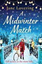 A Midwinter Match: A funny, feel-good read from the author of The Country Escape