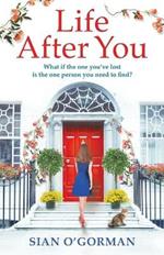 Life After You: A heart-warming Irish story of love, loss and family