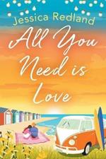 All You Need Is Love: An emotional, uplifting story of love and friendship from bestseller Jessica Redland