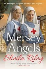 The Mersey Angels: The gripping historical Liverpool saga from Sheila Riley