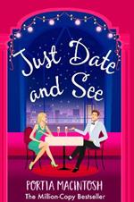 Just Date and See: The BRAND NEW laugh-out-loud romantic comedy from Portia MacIntosh