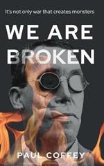 We Are Broken: A gripping novel that simmers to a shocking climax