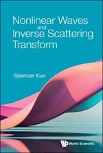 Nonlinear Waves And Inverse Scattering Transform