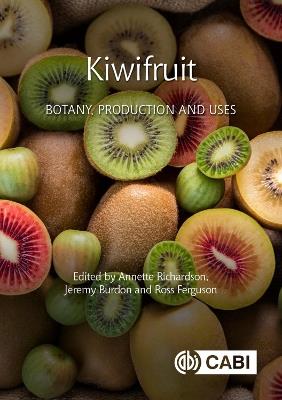 Kiwifruit: Botany, Production and Uses - cover