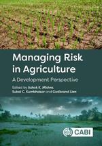 Managing Risk in Agriculture: A Development Perspective