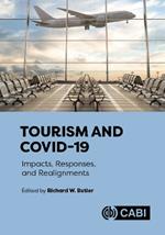 Tourism and COVID-19: Impacts, Responses, and Realignments