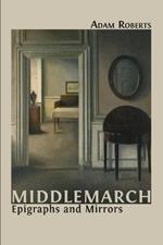 Middlemarch: Epigraphs and Mirrors