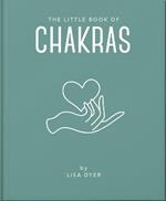 The Little Book of Chakras: Heal and Balance Your Energy Centres