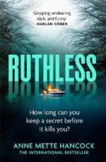 Ruthless: 'Gripping, endearing, dark, and funny' Harlan Coben