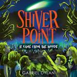 Shiver Point: It Came From The Woods