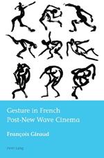 Gesture in French Post-New Wave Cinema