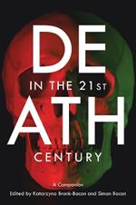 Death in the 21st Century: A Companion