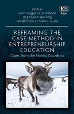 Reframing the Case Method in Entrepreneurship Education: Cases from the Nordic Countries