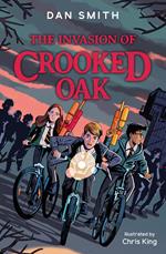 The Crooked Oak Mysteries (1) – The Invasion of Crooked Oak