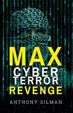 Max Cyber Terror Revenge