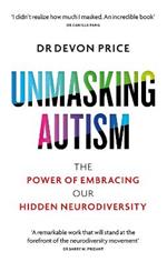 Unmasking Autism: The Power of Embracing Our Hidden Neurodiversity