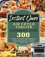 Instant Omni Air Fryer Toaster Cookbook Oven