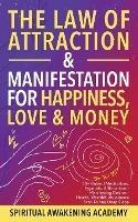 The Law of Attraction& Manifestations for Happiness Love& Money: 33+ Guided Meditations, Hypnosis, Affirmations- Manifesting Desires- Health, Wealth& Abundance Even During Deep Sleep