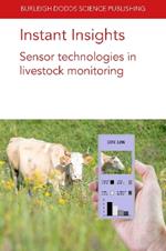 Instant Insights: Sensor Technologies in Livestock Monitoring