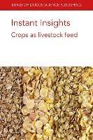 Instant Insights: Crops as Livestock Feed