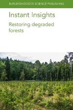 Instant Insights: Restoring Degraded Forests