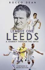 League One Leeds: A Journey Through the Abyss