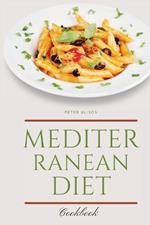 Mediterranean Diet Cookbook: 250 Easy, Flavorful Recipes for Lifelong Health that Anyone Can Cook at Home