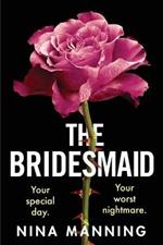 The Bridesmaid: The addictive psychological thriller that everyone is talking about