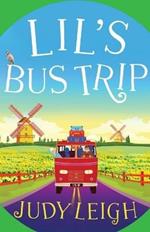 Lil's Bus Trip: An uplifting, feel-good read from USA Today bestseller Judy Leigh