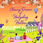 Chasing Dreams at Hedgehog Hollow