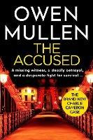 The Accused: A page-turning new crime thriller from bestselling author Owen Mullen