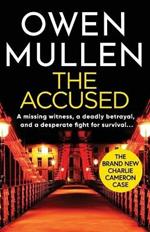 The Accused: A page-turning new crime thriller from bestselling author Owen Mullen