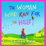 The Woman Who Ran For The Hills