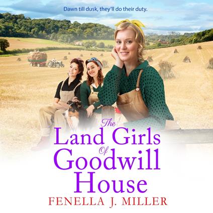 The Land Girls of Goodwill House