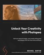 Unlock Your Creativity with Photopea: Edit and retouch images, and create striking text and designs with the free online software